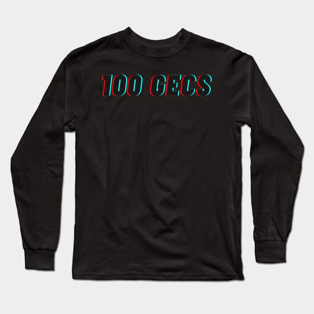 100 Gecs 3D Glitch Text Long Sleeve T-Shirt by Caring is Cool